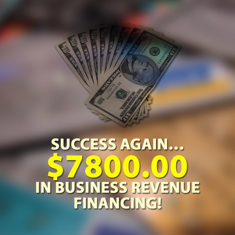 Success again… $7800.00 in Business Revenue financing! - Corporate ...